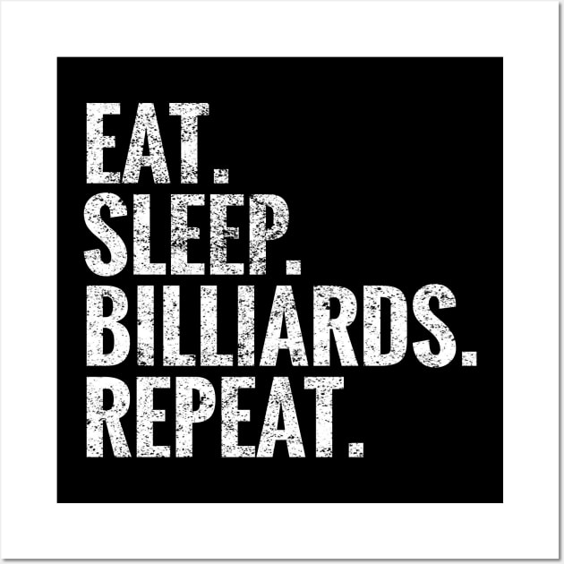 Eat Sleep Billiards Repeat Wall Art by TeeLogic